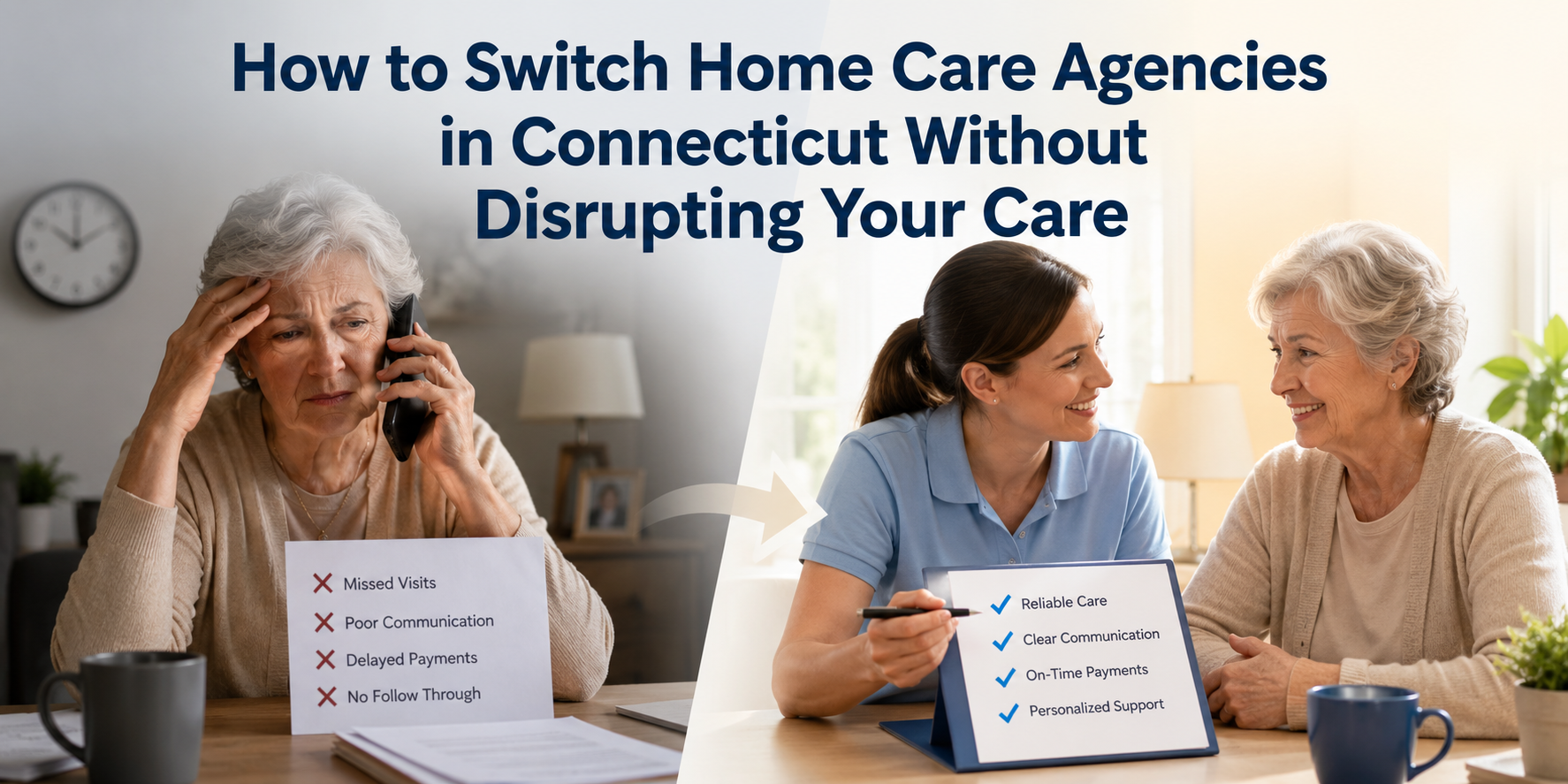 How to Switch Home Care Agencies in Connecticut Without Disrupting Your Care