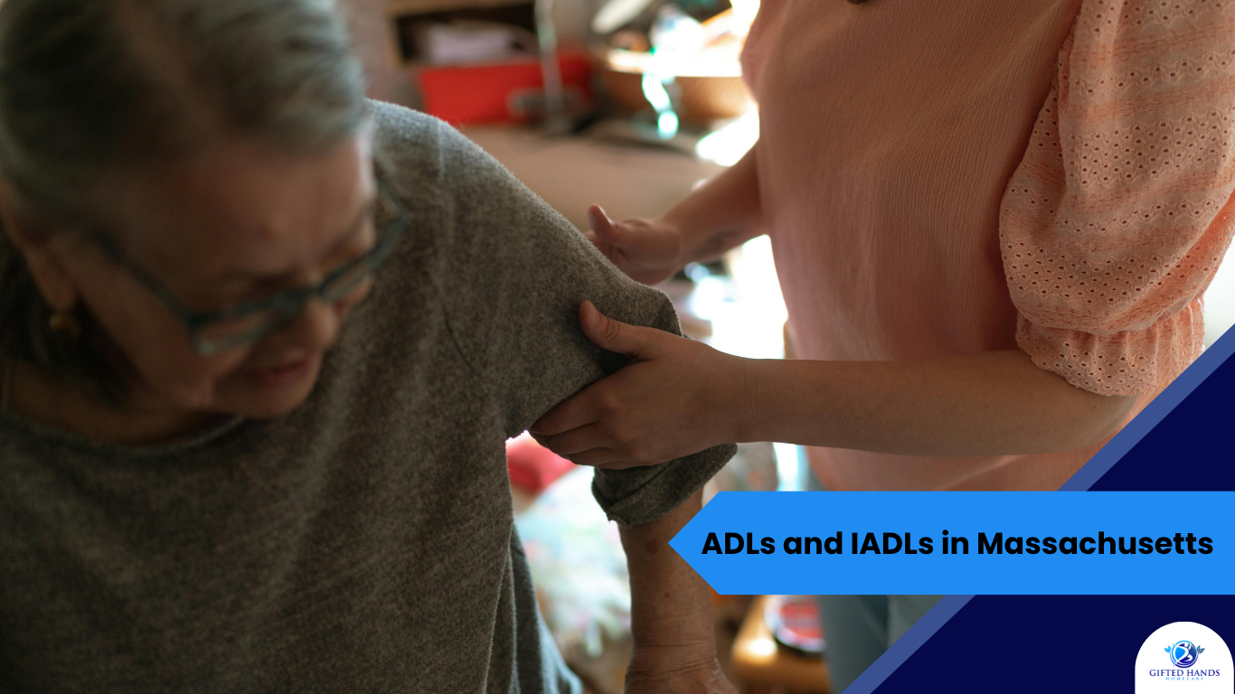 ADLs and IADLs in Massachusetts: What They Mean for MassHealth Home Care