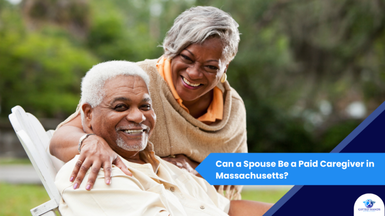 Can a Spouse Be a Paid Caregiver in Massachusetts?
