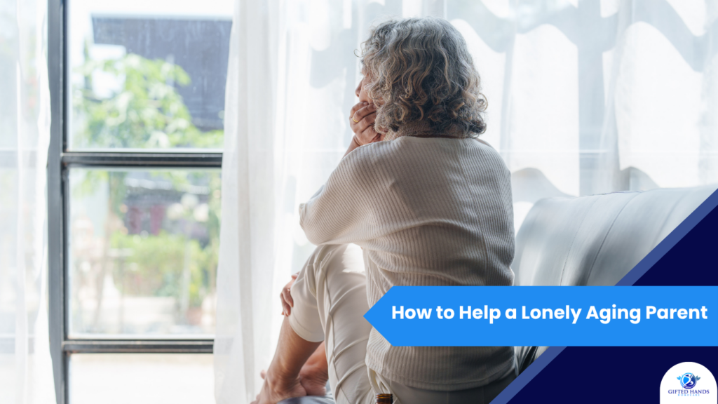How to Help a Lonely Aging Parent in Massachusetts